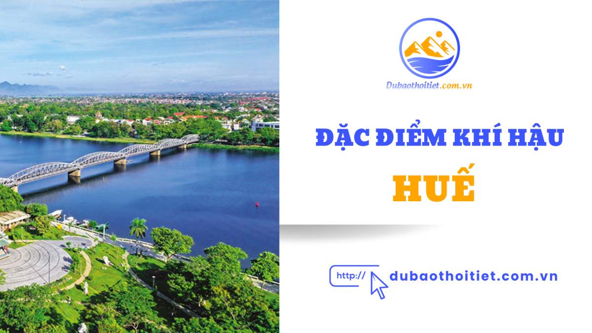 Đặc điểm khí hậu Huế qua các mùa