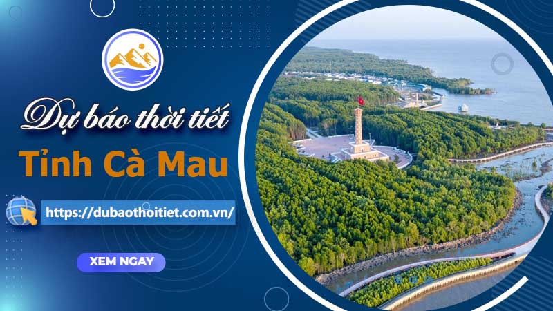 Dự báo thời tiết Cà Mau