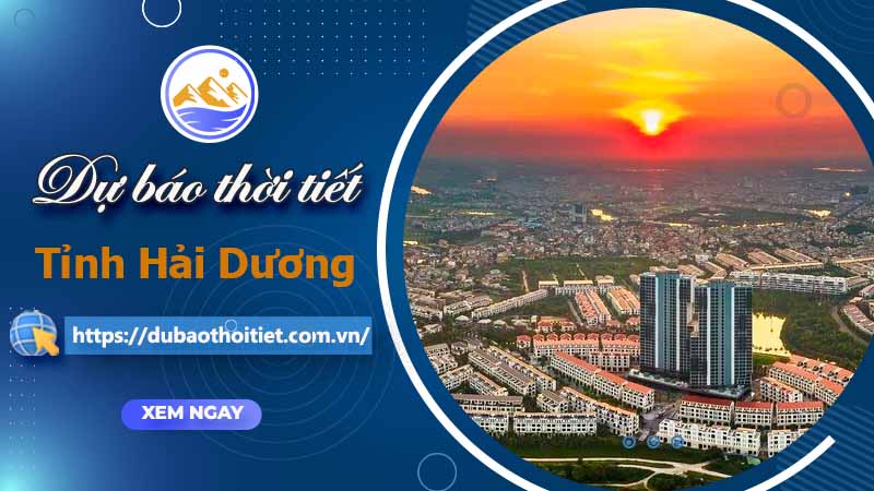 Dự báo thời tiết Hải Dương