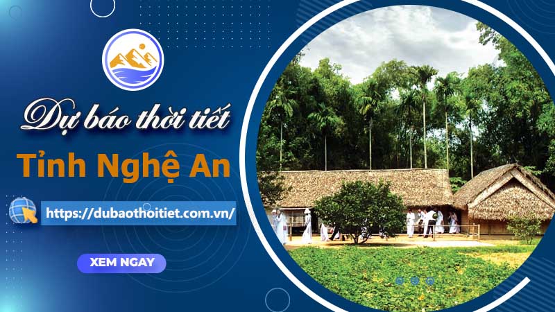 Thời tiết Nghệ An hôm nay, ngày mai và những ngày tới