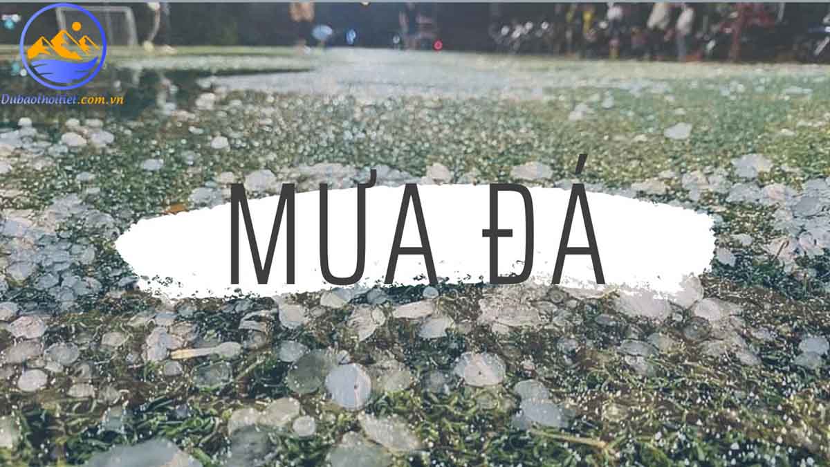 Hiện tượng mưa đá là gì? Mưa đá có phải hiện tượng nguy hiểm?