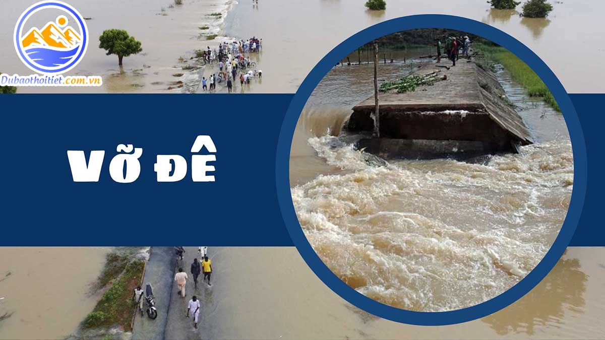 Vỡ đê gây lũ lụt