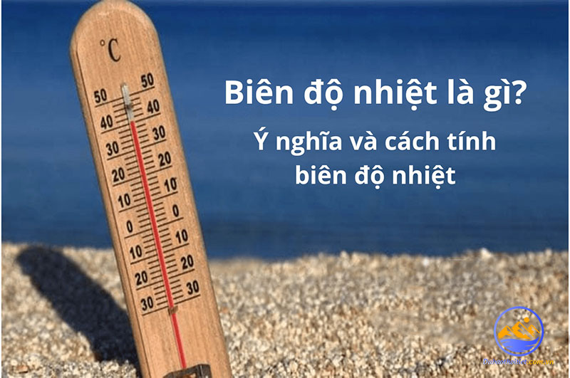 Biên độ nhiệt là gì? Công thức tính biên độ nhiệt chuẩn